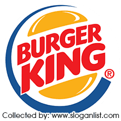 Burger King Slogan - Slogans of Burger King - Tagline of Burger King ...