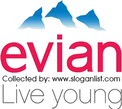 Evian Slogans Evian Slogans