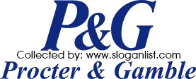 Procter-Gamble Slogans Procter-Gamble Slogans