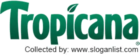 Tropicana slogan Tropicana slogan